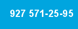 927 571-25-95